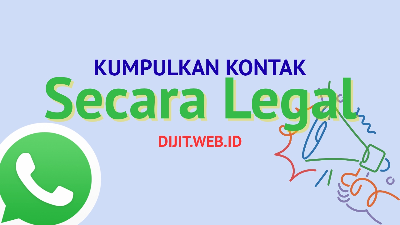 Kumpulkan Kontak Secara Legal