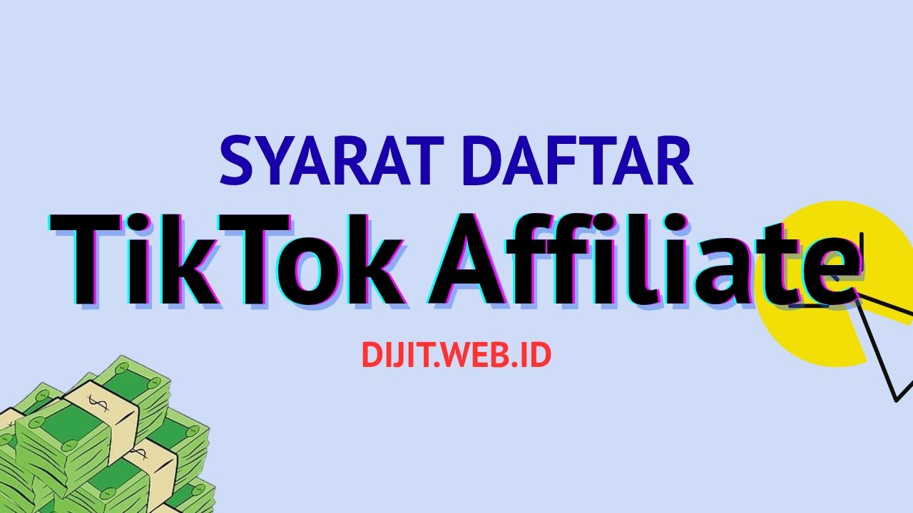 Syarat Daftar TikTok Affiliate