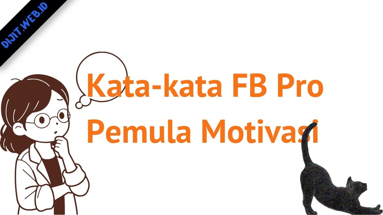 Kata-kata FB Pro Pemula Motivasi