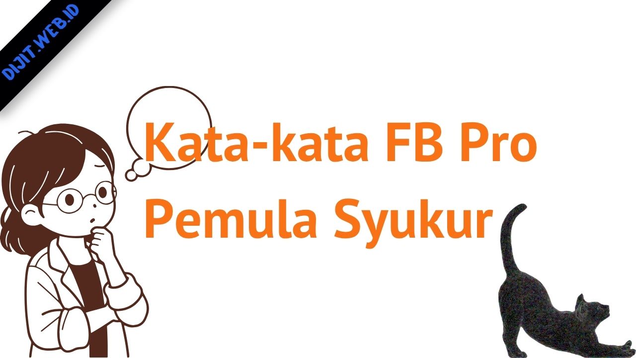Kata-kata FB Pro Pemula Syukur