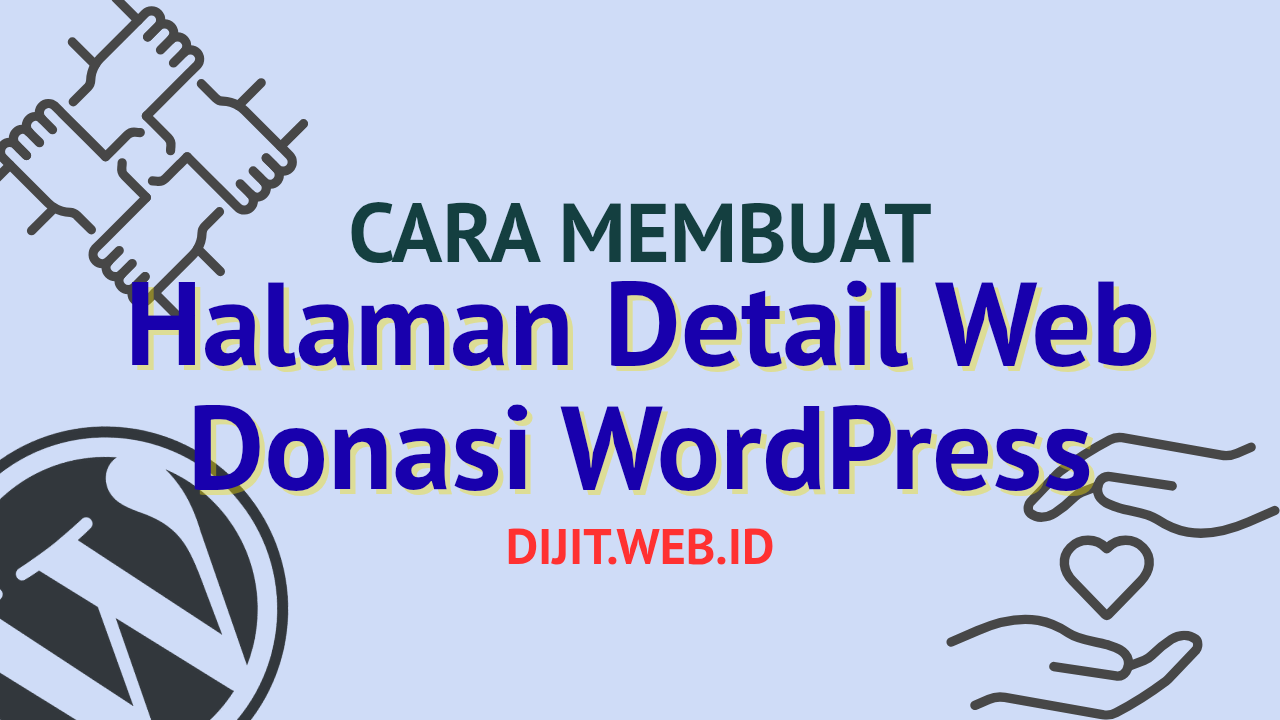 Cara Membuat Halaman Detail Website Donasi WordPress
